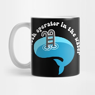 Smooth operator in the water Mug